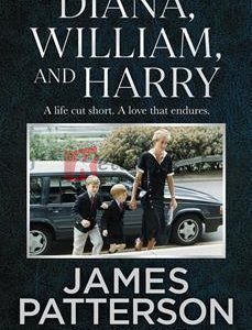 Diana, William And Harry By James Patterson(paperback) Biography Novel