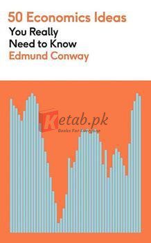 50 Economics Ideas You Really Need To Know: 50 Ideas You Really Need To Know Series By Edmund Conway(paperback) Business Book