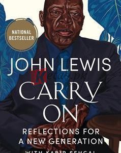 Carry On: Reflections For A New Generation By John Lewis(paperback) Biography Novel