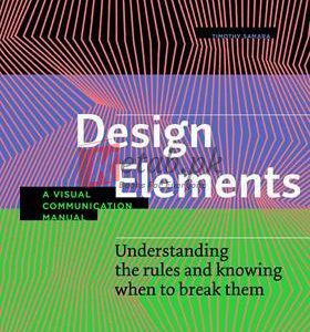 Design Elements, Third Edition: Understanding The Rules And Knowing When To Break Them - A Visual Communication Manual By Timothy Samara9paperback) Art Book