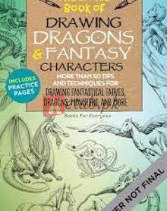 The Little Book Of Drawing Dragons & Fantasy Characters: More Than 50 Tips And Techniques For Drawing Fantastical Fairies, Dragons, Mythological Beasts, And More (Volume 6) By Michael DobrzyckiOut(paperback) Art Book