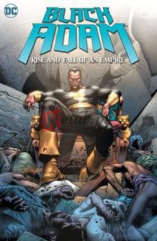 Black Adam: Rise And Fall Of An Empire (Volume 1)