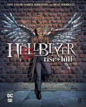 Rise And Fall: John Constantine, Hellblazer (Volume 1)