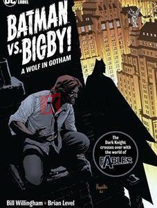 Batman Vs. Bigby! A Wolf In Gotham (Volume 1) By Bill Willingham(paperback) Graphic Novel