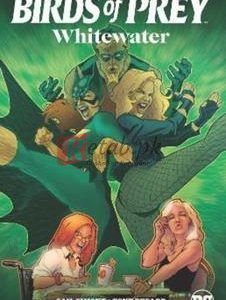 Whitewater: Birds Of Prey (Volume 6)