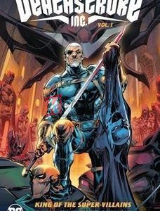 King Of The Super-Villains: Deathstroke Inc. (Volume 1) By Joshua Williamson(paperback) Graphic Novel