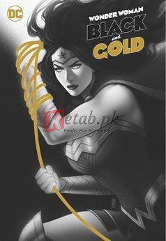 Wonder Woman Black & Gold (Volume 1)