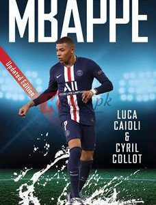 Mbappe: 2022 Updated Edition By Luca Caioli(paperback) Biography Novel