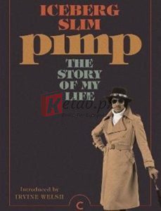 Pimp: The Story Of My Life By Iceberg Slim(paperback) Biography Novel