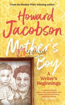 Mother's Boy: A Writer's Beginnings By Howard Jacobson(paperback) Biography Novel