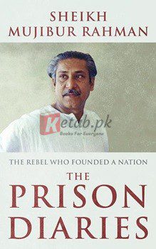 The Prison Diaries: The Rebel Who Founded A Nation