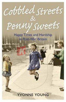 Cobbled Streets And Penny Sweets Yvonne Young(paperback) Biography Novel