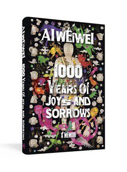 1000 Years Of Joys And Sorrows: The Story Of Two Lives, One Nation, And A Century Of Art Under Tyranny