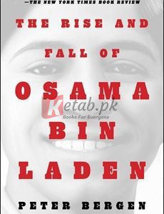 The Rise And Fall Of Osama Bin Laden By Peter L. Bergen(paperback) Biography Novel