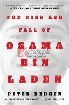 The Rise And Fall Of Osama Bin Laden By Peter L. Bergen(paperback) Biography Novel