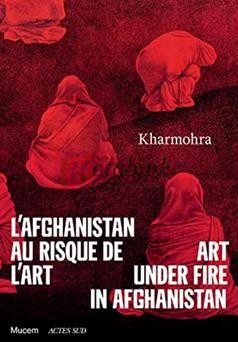 Kharmohra: Art Under Fire In Afghanistan