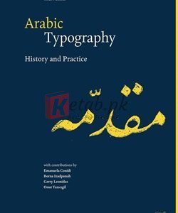 Arabic Typography: History And Practice By Titus Nemeth(paperback) Biography Novel