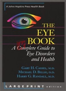 The eye book. A complete guide to eye disorders and health By Cassel G. & et al.(paperback) Medical Book