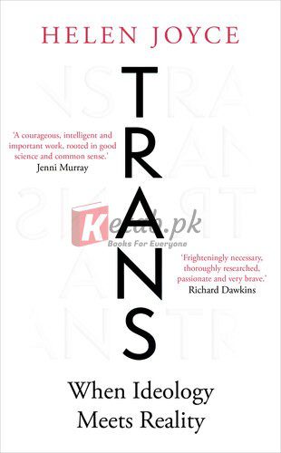 Trans: When Ideology Meets Reality By Helen Joyce(paperback) Society Politics Novel