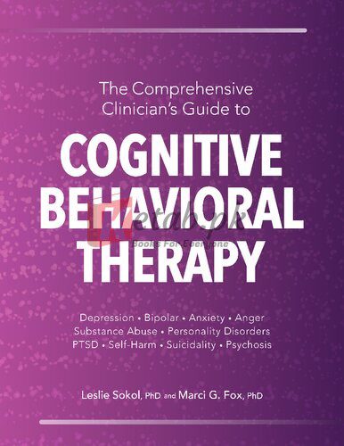 The Comprehensive Clinician's Guide to Cognitive Behavioral Therapy By Leslie Sokol and Marci G. Fox(paperback) Medicine Book