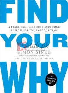 Find Your Why: A Practical Guide for Discovering Purpose for You and Your Team By Find Your Why: A Practical Guide for Discovering Purpose for You and Your Team(paperback)Fiction Novel