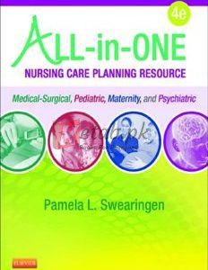 All-in-One Nursing Care Planning Resource: Medical-Surgical, Pediatric, Maternity BybPamela L. Swearingen(paperback) Medical Book