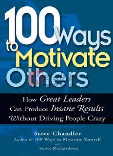 100 Ways to Motivate Others By Steve Chandler (paperback) self improvment Novel