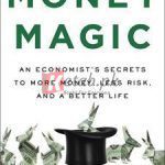 Money Magic: An Economist’s Secrets To More Money, Less Risk, And A Better Life By Laurence Kotlikoff(paperback) Business Book