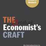 The Economist’s Craft: An Introduction To Research, Publishing, And Professional Development (Skills For Scholars) By Michael S. Weisbach(paperback) Business Book