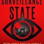 Surveillance State: Inside China’s Quest To Launch A New Era Of Social Control By Josh Chin(paperback) Political Book