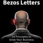 The Bezos Letters: 14 Principles To Grow Your Business Like Amazon By Steve Anderson(paperback) Business Book