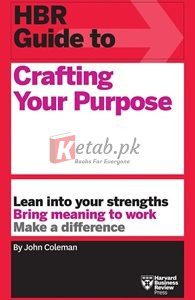 Hbr Guide To Crafting Your Purpose By John ColemanOut(paperback) Business Book