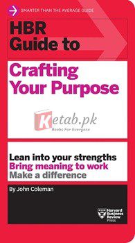 Hbr Guide To Crafting Your Purpose By John ColemanOut(paperback) Business Book
