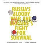 Invasion: Russia’s Bloody War And Ukraine’s Fight For Survival By Luke Harding(paperback) Political Science