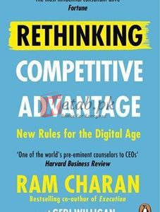 Rethinking Competitive Advantage: New Rules For The Digital Age By Ram Charan(paperback) Business Book