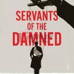 Servants Of The Damned: Giant Law Firms And The Corruption Of Justice By David Enrich(paperback) Political Science Book
