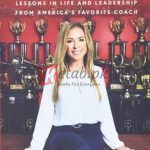 Full Out: Lessons In Life And Leadership From America’s Favorite Coach By Monica Aldama(paperback) Business Book