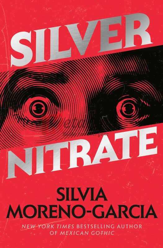 Silver Nitrate By Silvia Moreno-Garcia (Paperback) Mystery Thriller