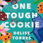 One Tough Cookie By Delise Torres (Paperback)