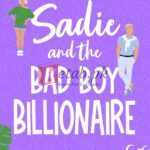 Sadie and the Bad Boy Billionaire by Emma St. Clair