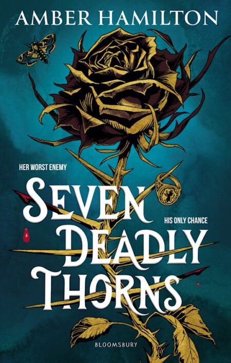 Seven Deadly Thorns by Amber Hamilton book cover featuring dark academia aesthetic and rose thorns