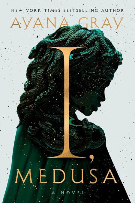 Cover art of I Medusa by Ayana Gray featuring a silhouette with serpentine hair