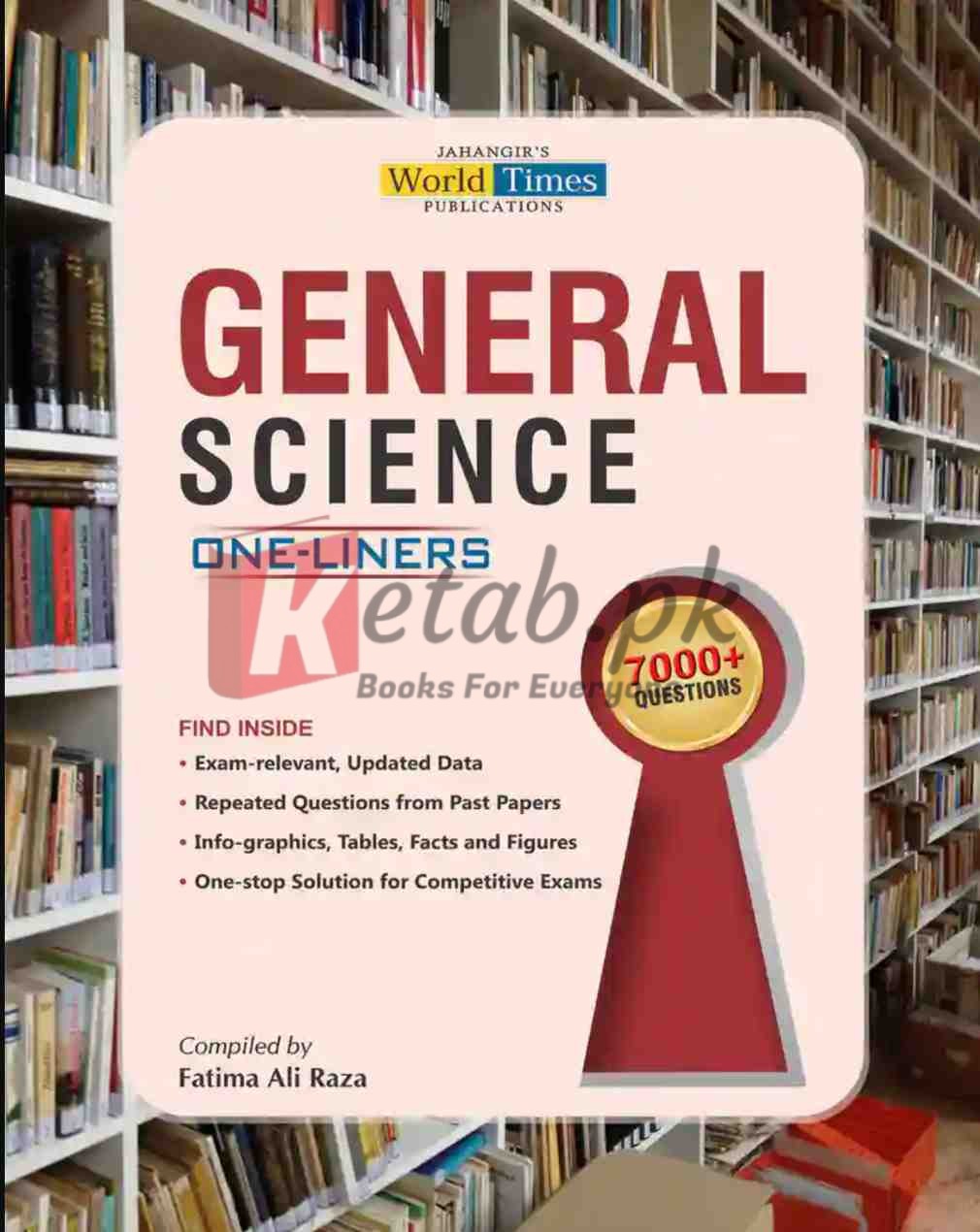 Front cover of the One-Liner Series: General Science by Fatima Ali Raza book showing the Jahangir World Times (JWT) logo and CSS/PMS exam focus.