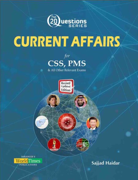 Front cover of the book Top 20 Questions: Current Affairs by Sajjad Haider published by JWT, ideal for CSS and PMS preparation.