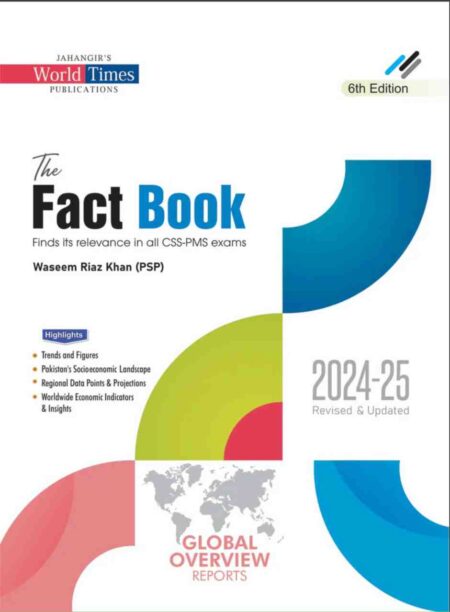 Front cover of the 100% original The Fact Book By Waseem Riaz for CSS and PMS preparation by Jahangir World Times.